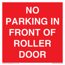 NO PARKING IN FRONT OF ROLLER DOOR Text: 